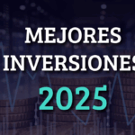 Dónde invertir de forma segura en 2025